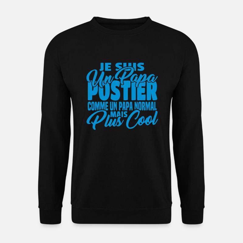 Papa postier mais plus cool - Sweat-shirt Unisexe - noir