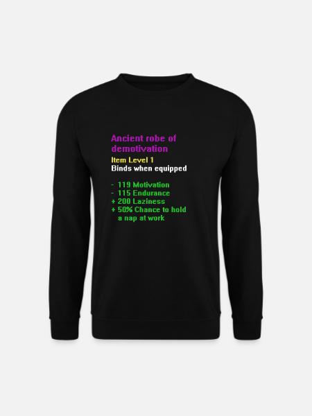 Robe of demotivation - Unisex Sweatshirt - black