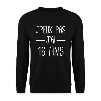j'peux pas j'ai 16 ans cadeau anniversaire 16 ans - Sweat-shirt Unisexe - noir - Devant - Alina (178cm) & Michal (187cm)