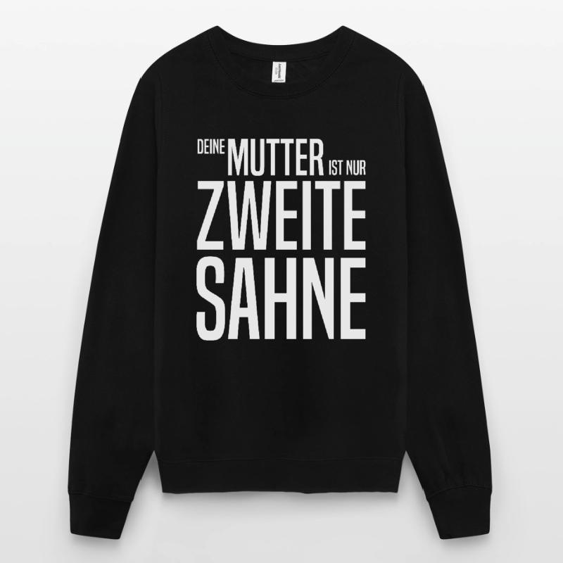 Deine Mutter Mudda Provokarion Spruch Unisex Pullover