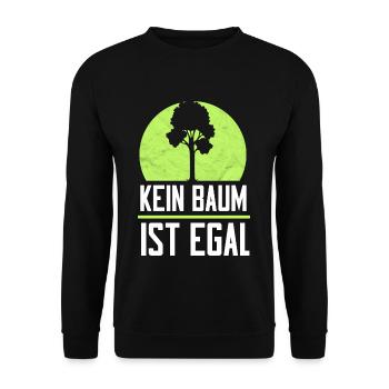 Kein Baum ist Egal Umweltschutz Naturschutz Forst - Unisex Pullover - Schwarz - Vorne - Alina (178cm) & Michal (187cm)