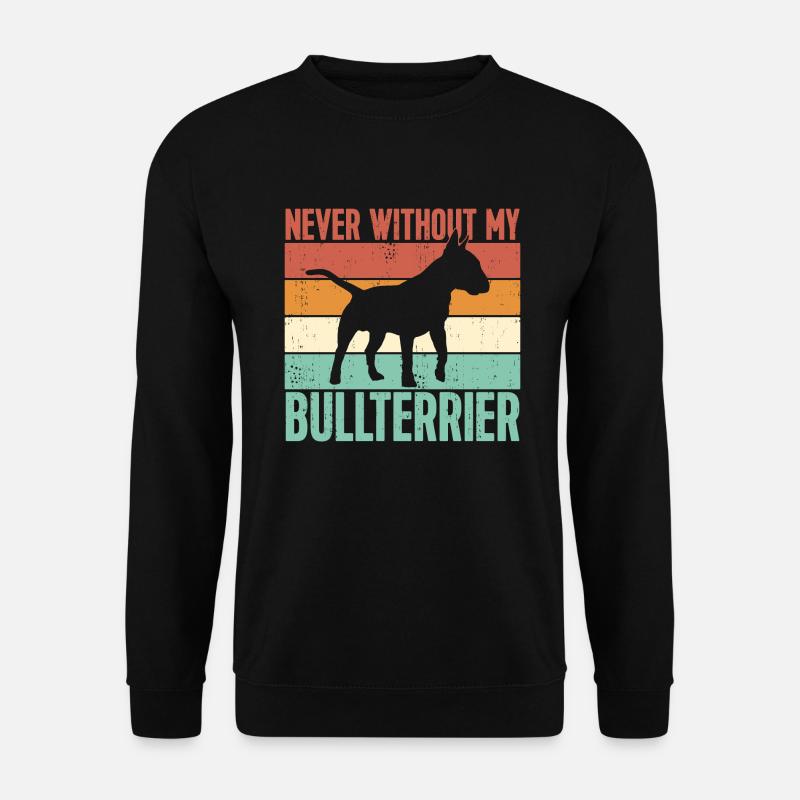 Never without my Bull Terrier - Unisex Sweatshirt - black