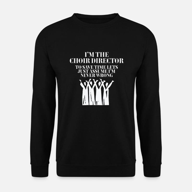 Choir Director Im The Choir Director - Unisex Pullover - Schwarz