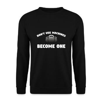 Kettlebell - Verwenden Sie keine Maschinen, werden Sie eins - Unisex Pullover - Schwarz - Vorne - Alina (178cm) & Michal (187cm)