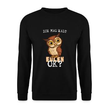 Ich mag halt Eulen okay? Lustige Eule Vogel Kinder - Unisex Pullover - Schwarz - Vorne - Alina (178cm) & Michal (187cm)