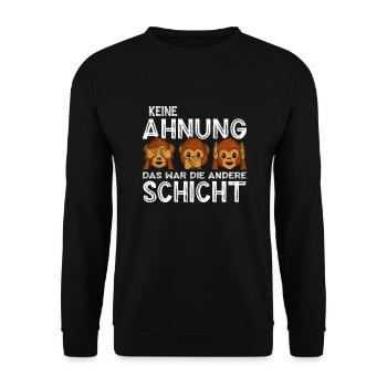 Keine Ahnung das war die andere Schicht Sprüche - Unisex Pullover - Schwarz - Vorne - Alina (178cm) & Michal (187cm)