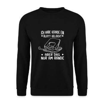 Locher Büro Lustiger Spruch Arbeitskollege - Unisex Pullover - Schwarz - Vorne - Alina (178cm) & Michal (187cm)