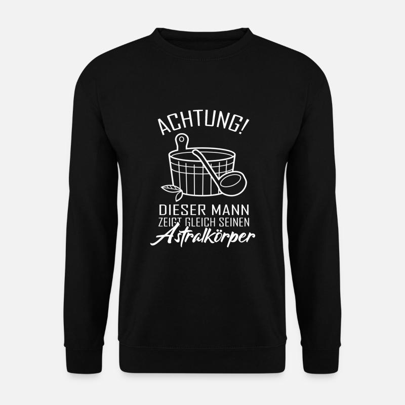 Sauna Astralkörper saunieren Wellness Saunagang - Unisex Pullover - Schwarz