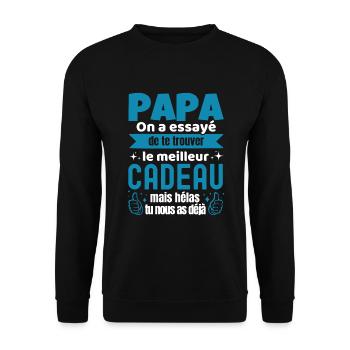 Papa On a Essayé De Te Trouver Le Meilleur Cadeau - Sweat-shirt Unisexe - noir - Devant - Alina (178cm) & Michal (187cm)