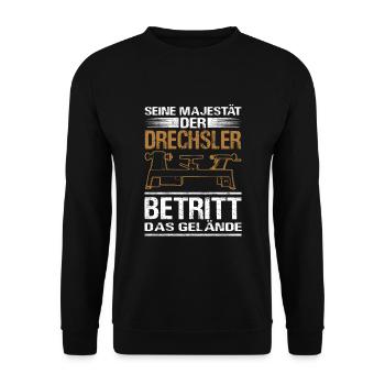 Drechseln Drechsler Seine Majestät Drechselbank - Unisex Pullover - Schwarz - Vorne - Alina (178cm) & Michal (187cm)