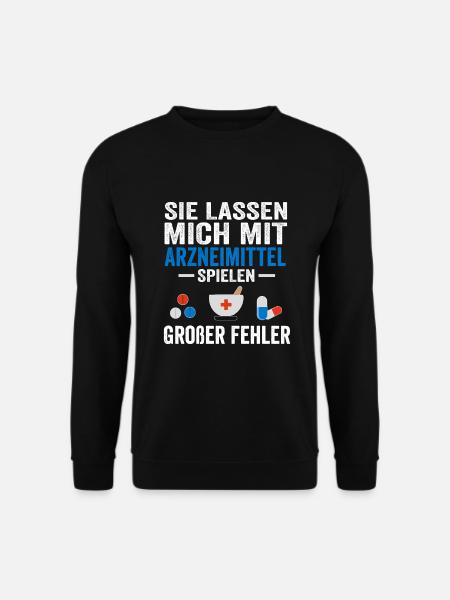 Apotheker Spruch PTA Pharmazeut Apotheke - Unisex Pullover - Schwarz