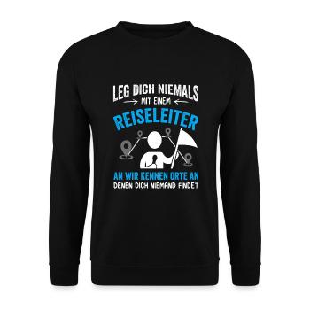 Leg dich niemals mit einem Reiseleiter an - Unisex Pullover - Schwarz - Vorne - Alina (178cm) & Michal (187cm)