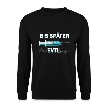 Anästhesie Narkose Arzt Ich muss gehen Anästhesist - Unisex Pullover - Schwarz - Vorne - Alina (178cm) & Michal (187cm)