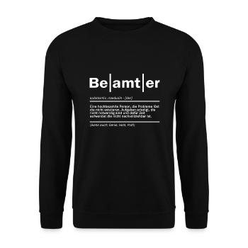 Beamter auf Lebenszeit Verbeamtung Definition - Unisex Pullover - Schwarz - Vorne - Alina (178cm) & Michal (187cm)