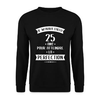 Anniversaire 25 ans - Atteindre la perfection - Sweat-shirt Unisexe - noir - Devant - Alina (178cm) & Michal (187cm)