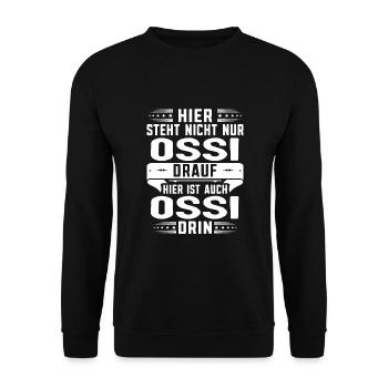 Ossi Spruch Ostdeutschland Ostdeutscher - Unisex Pullover - Schwarz - Vorne - Alina (178cm) & Michal (187cm)
