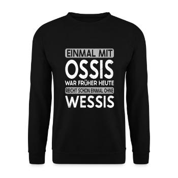 Ossi Superheld Spruch Ostdeutscher Sachsen - Unisex Pullover - Schwarz - Vorne - Alina (178cm) & Michal (187cm)