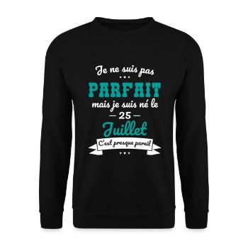 Anniversaire - Pas parfait mais né le 25 Juillet - Sweat-shirt Unisexe - noir - Devant - Alina (178cm) & Michal (187cm)