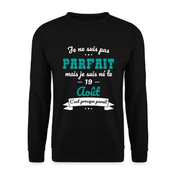 Anniversaire - Pas parfait mais né le 19 Août - Sweat-shirt Unisexe - noir - Devant - Alina (178cm) & Michal (187cm)
