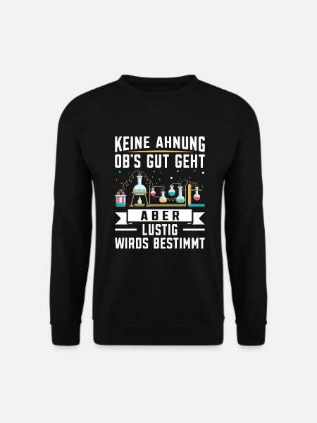 Chemielaborant Chemiker Chemielabor - Unisex Pullover - Schwarz