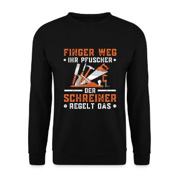 Schreiner Tischler Sprüche Tischlermeister - Unisex Pullover - Schwarz - Vorne - Alina (178cm) & Michal (187cm)