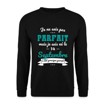Anniversaire - Pas parfait mais né le 14 Septembre - Sweat-shirt Unisexe - noir - Devant - Alina (178cm) & Michal (187cm)