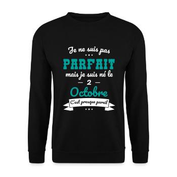 Anniversaire - Pas parfait mais né le 2 Octobre - Sweat-shirt Unisexe - noir - Devant - Alina (178cm) & Michal (187cm)
