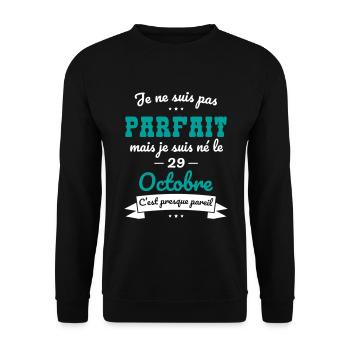 Anniversaire - Pas parfait mais né le 29 Octobre - Sweat-shirt Unisexe - noir - Devant - Alina (178cm) & Michal (187cm)