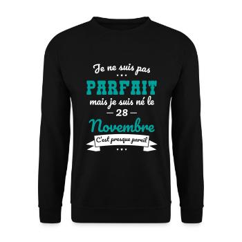 Anniversaire - Pas parfait mais né le 28 Novembre - Sweat-shirt Unisexe - noir - Devant - Alina (178cm) & Michal (187cm)