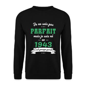 Anniversaire 81 ans - Pas parfait mais né en 1943 - Sweat-shirt Unisexe - noir - Devant - Alina (178cm) & Michal (187cm)