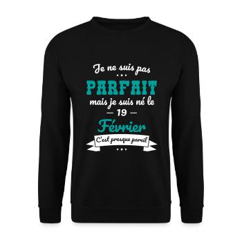 Anniversaire - Pas parfait mais né le 19 Février - Sweat-shirt Unisexe - noir - Devant - Alina (178cm) & Michal (187cm)