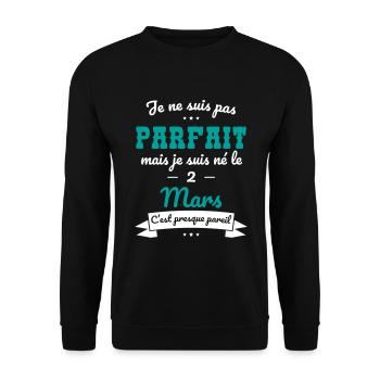 Anniversaire - Pas parfait mais né le 2 Mars - Sweat-shirt Unisexe - noir - Devant - Alina (178cm) & Michal (187cm)
