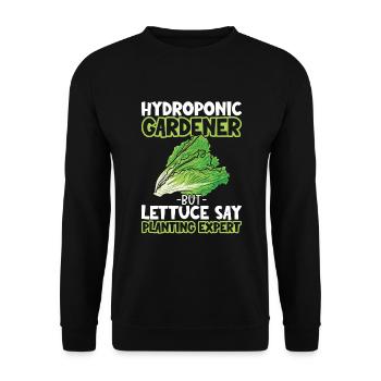 Hydroponics indoor horticulture - Unisex Sweatshirt - black - Front - Alina (178cm) & Michal (187cm)
