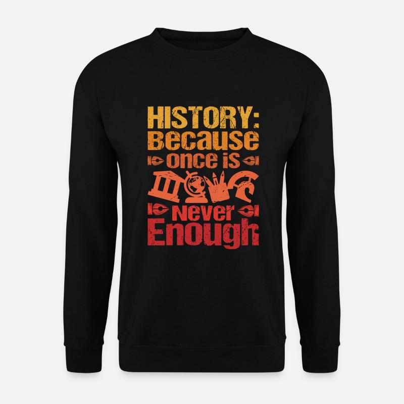 Historian - Unisex Sweatshirt - black
