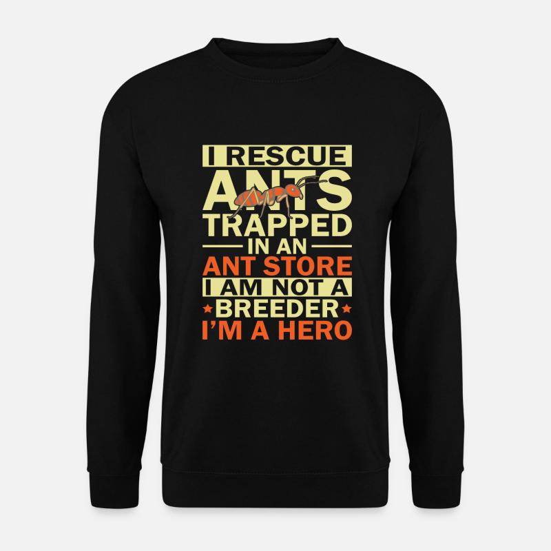 Ant Keeper Ant - Unisex Sweatshirt - black