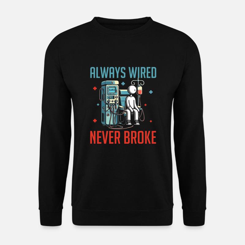 Kidney dialysis dialysis patient - Unisex Sweatshirt - black