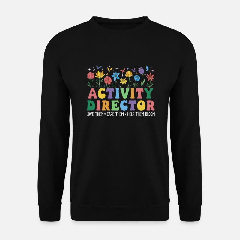 Activity Director - Unisex Sweatshirt - black