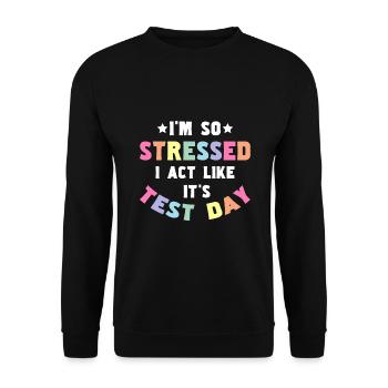 Testing Teacher Test Day - Unisex Sweatshirt - black - Front - Alina (178cm) & Michal (187cm)