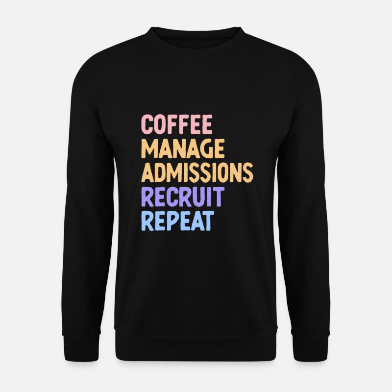 Admission director - Unisex Sweatshirt - black