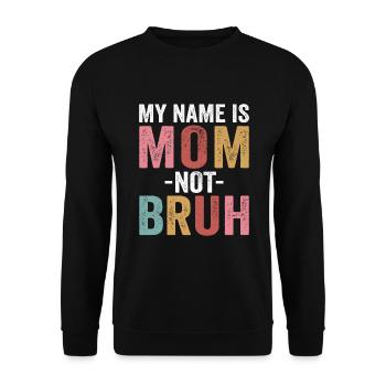Maman maman maman bruh - Sweat-shirt Unisexe - noir - Devant - Alina (178cm) & Michal (187cm)