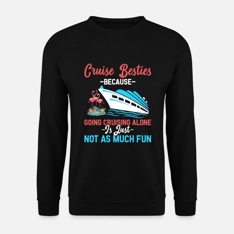 Cruising Cruise Ship Cruiser - Unisex Sweatshirt - black