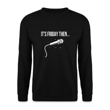 Funny Karaoke singer - Unisex Sweatshirt - black - Front - Alina (178cm) & Michal (187cm)