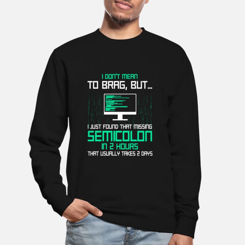 Programmer Developer Coding Coder Unisex Sweatshirt