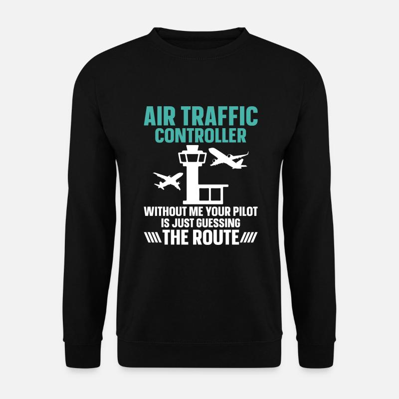 Air traffic controller - Unisex Sweatshirt - black