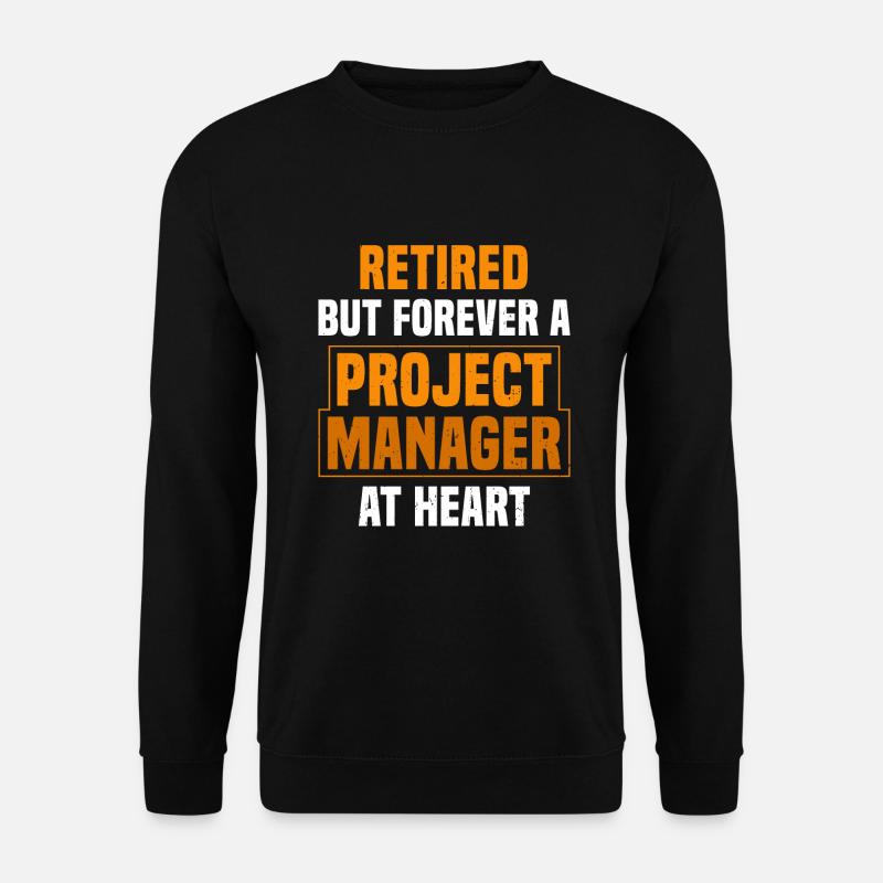 Retired project Manager - Unisex Sweatshirt - black