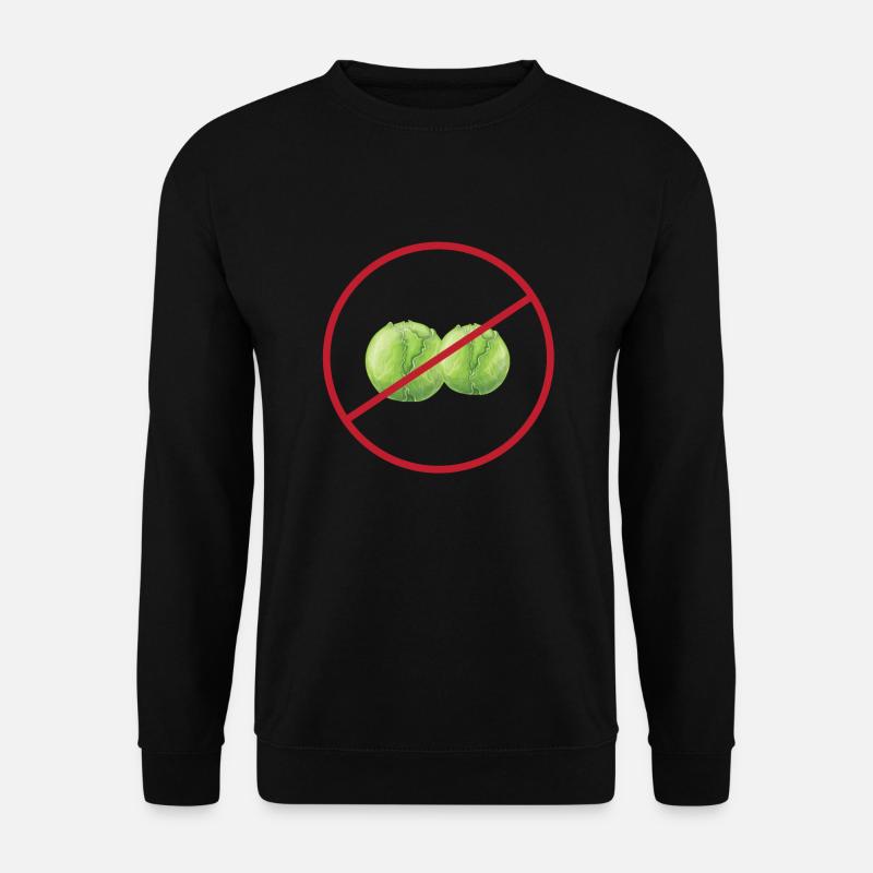 Brussels sprouts hater - Unisex Sweatshirt - black