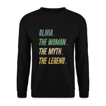 Olivia The Woman The Myth The Legend - Unisex Pullover - Schwarz - Vorne - Alina (178cm) & Michal (187cm)