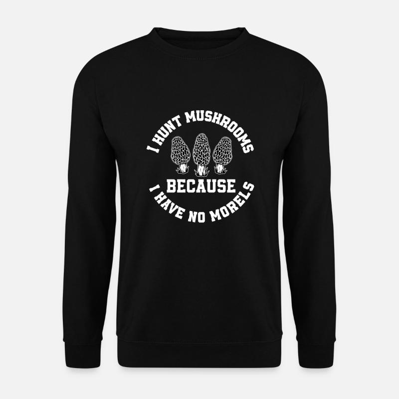 No morels - Unisex Sweatshirt - black