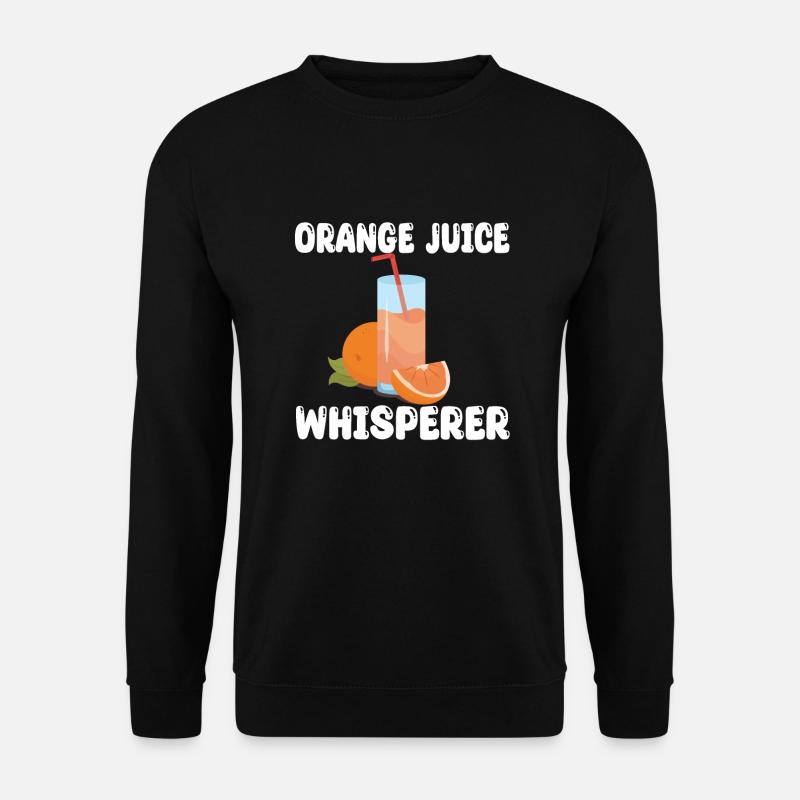 Orange Juice Whisperer - Unisex Sweatshirt - black