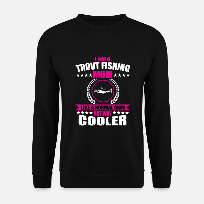 Forellenfischen Mama - Unisex Pullover - Schwarz